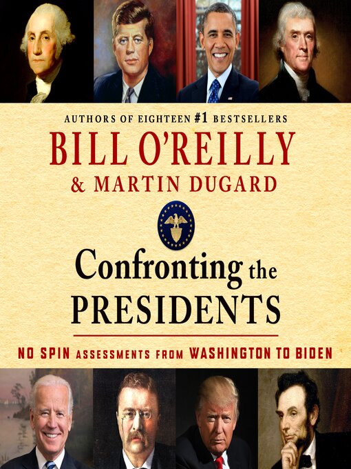 Title details for Confronting the Presidents by Bill O'Reilly - Available